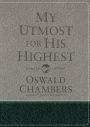 My Utmost for His Highest: Updated Language Gift Edition (A Daily Devotional with 366 Bible-Based Readings)