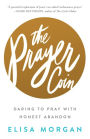The Prayer Coin: Daring to Pray with Honest Abandon