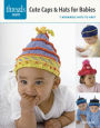 Caps & Hats for Babies: 7 adorable hats to knit