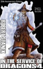 In the Service of Dragons 4, Library Hardcover Edition: 20th Anniversary
