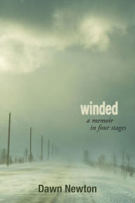 Title: Winded: A Memoir in Four Stages, Author: Dawn Newton