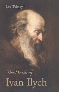 Title: The Death of Ivan Ilych, Author: Leo Tolstoy