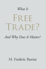 What Is Free Trade?
