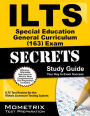 ILTS Special Education General Curriculum (163) Exam Secrets