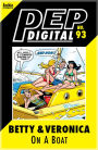 PEP Digital Vol. 93: Betty & Veronica On a Boat