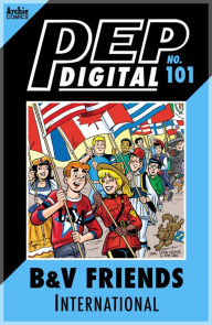Title: PEP Digital Vol. 101: B&V Friends International, Author: Archie Superstars