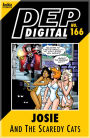 Pep Digital Vol. 166: Josie and the Scaredy Cats