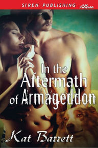 In the Aftermath of Armageddon (Siren Publishing Allure)