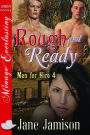 Rough and Ready [Men for Hire 4] (Siren Publishing Menage Everlasting)