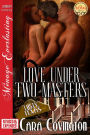 Love Under Two Masters [Lusty, Texas] (Siren Publishing Menage Everlasting)