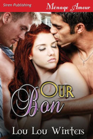 Our Bon (Siren Publishing Menage Amour)