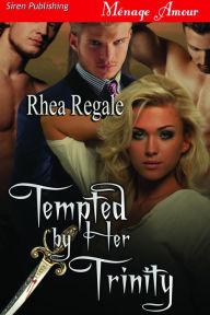 Tempted by Her Trinity (Siren Publishing Menage Amour)