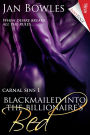 Blackmailed into the Billionaire's Bed [Carnal Sins 1] (Siren Publishing LoveEdge)