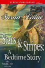 Stars & Stripes: A Bedtime Story [Cowboys of Snow Lake 6] (Siren Publishing Classic ManLove)