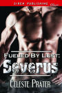 Fueled by Lust: Severus (Siren Publishing Classic)
