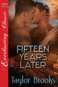 Fifteen Years Later (Siren Publishing Everlasting Classic ManLove)
