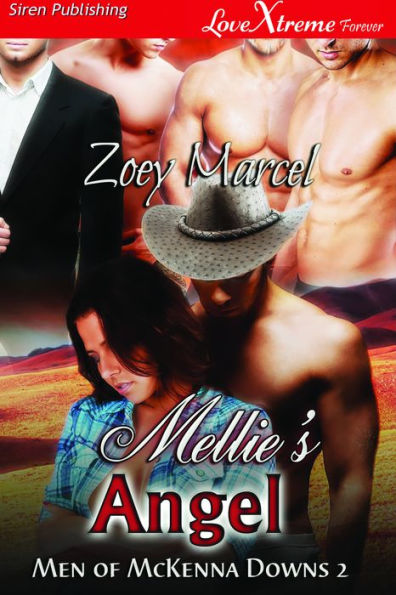 Mellie's Angel [Men of McKenna Downs 2] (Siren Publishing LoveXtreme Forever)