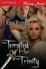 Tempted by Her Trinity (Siren Publishing Menage Amour)