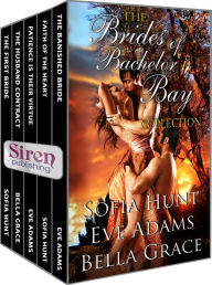 Title: Brides of Bachelor Bay Collection [Box Set 5] (Siren Publishing Menage Everlasting), Author: Sofia Hunt