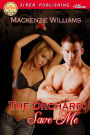 The Orchard: Save Me (Siren Publishing Allure)