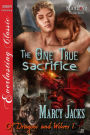 The One True Sacrifice [Of Dragons and Wolves 1] (Siren Publishing Everlasting Classic ManLove)