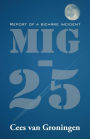 MIG-25: Report of a Bizarre Incident