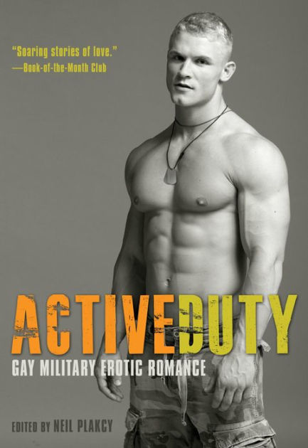 Active Duty Gay Military Erotic Romance By Neil Plakcy Ebook Barnes And Noble® 7370