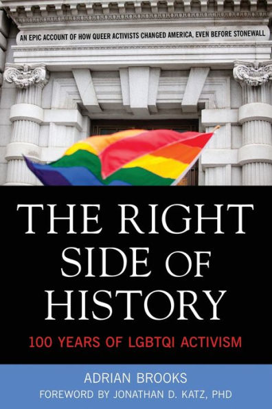 Right Side of History: 100 Years of LGBTQI Activism