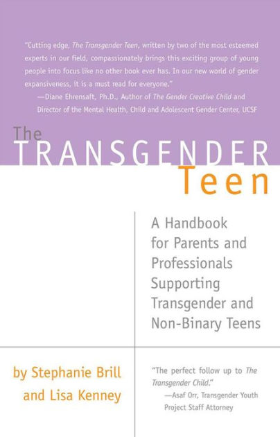 The Transgender Teen: A Handbook for Parents and Professionals