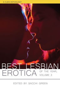 Title: Best Lesbian Erotica of the Year, Volume 3, Author: Sacchi Green