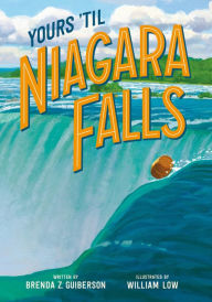 Title: Yours 'Til Niagara Falls, Author: Brenda Z. Guiberson