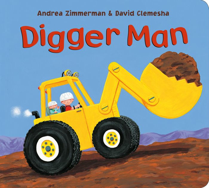 Digger Man by Andrea Zimmerman, David Clemesha, Paperback Barnes & Noble®
