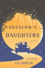 Absalom's Daughters: A Novel
