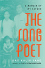 The Song Poet: A Memoir of My Father