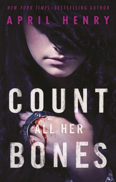 Count All Her Bones (Girl, Stolen Series #2)