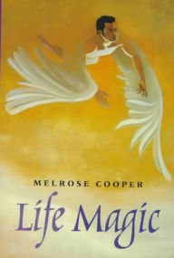 Title: Life Magic, Author: Melrose Cooper