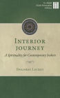 Interior Journey: A Spirituality for Contemporary Seekers
