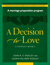 Title: Decision to Love Couples Book, Author: John Midgely