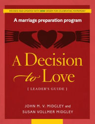 Title: Decision to Love Leader's Guide, Author: John Midgely