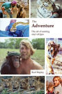 The Adventure: The Art of Earning One's Stripes