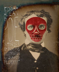 Title: Classics Reimagined, Edgar Allan Poe, Author: David Plunkert