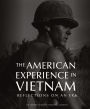 The American Experience in Vietnam: Reflections on an Era
