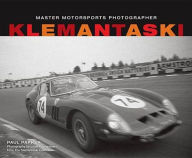 Title: Klemantaski: Master Motorsports Photographer, Author: Paul Parker