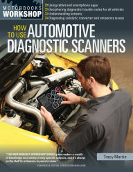 Title: How To Use Automotive Diagnostic Scanners, Author: Tracy Martin
