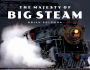 The Majesty of Big Steam