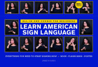 Title: Learn American Sign Language: Everything You Need to Start Signing * Complete Beginner's Guide * 800+ signs, Author: James W. Guido