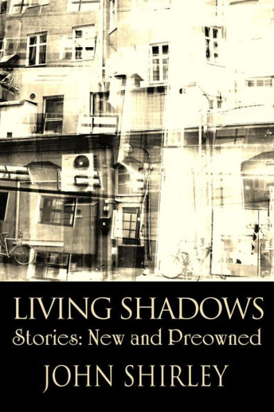 Living Shadows: Stories: New & Preowned