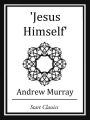 Jesus Himself