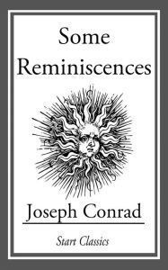 Title: Some Reminicscences, Author: Joseph Conrad