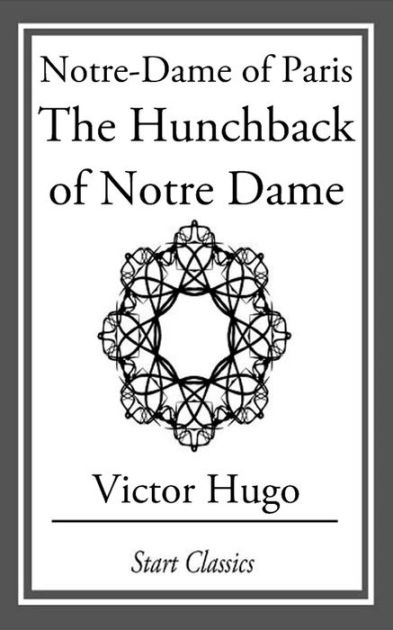 Victor Hugo - 'Notre Dame de Paris